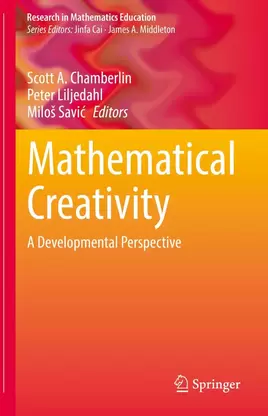 Book cover of Mathematical Creativity: A Developmental Perspective